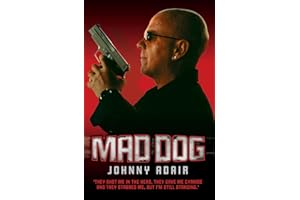 Mad Dog - They Shot Me in the Head, They Gave Me Cyanide and They Stabbed Me, But I'm Still Standing