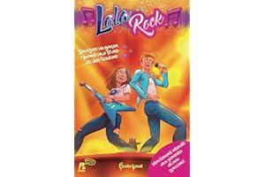 T4 LOLA ROCK - Draguer un garçon quand on a 15 ans et des boutons: Draguer un garçon, survivre à l'adolescence et rire aux éclats : le guide ultime de Lola Rock pour les filles !