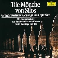 Die Mönche von Silos (Gregorianische Gesänge aus Spanien)