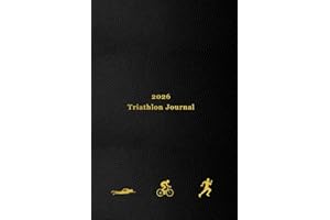 2026 Triathlon Journal: 365 Day Triathlete Training Diary For Logging Swims, Runs and Rides