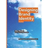 Designing Brand Identity: An Essential Guide for the Whole Branding Team