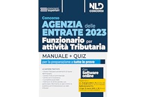 Concorso Agenzia delle Entrate 2023. Funzionario per attività tributaria. Manuale + Quiz per tutte le prove. Nuova ediz. Con espansione online