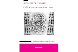 Roma città plurale. Le religioni, il territorio, le ricerche: Chi siamo/Storia delle religioni 48