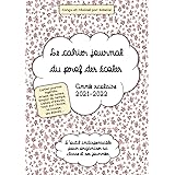Le cahier journal du prof des écoles: Année scolaire 2021-2022