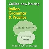 Easy Learning Italian Grammar and Practice: Trusted support for learning (Collins Easy Learning Italian)