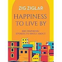 Buy Happiness to Live By : 100 Inspiring Stories to Smile About