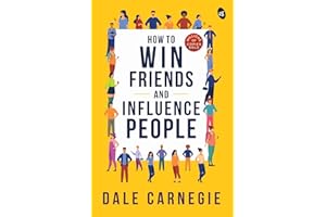How to Win Friends and Influence People
