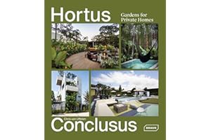 Hortus Conclusus: Gardens for Private Homes