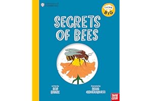 University of Cambridge: Secrets of Bees: A Kid’s Guide to Hives, Pollination & Electro-Sense (University of Cambridge: Think Big)