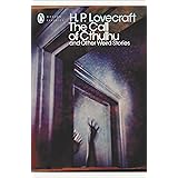 The Call of Cthulhu and Other Weird Stories