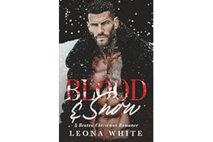 Blood & Snow: A Bratva Christmas Romance (Silent Nights, Sinful Nights)