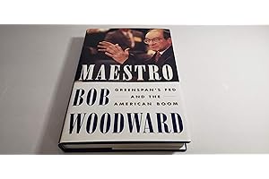 Maestro: How Alan Greenspan Conducts the Economy