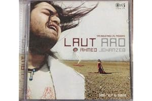 Laut Aao - Ahmed Jehanzeb