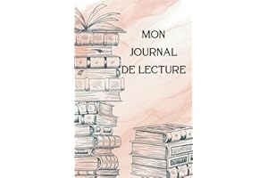 Mon Journal de lecture: Carnet de lecture en français à remplir avec 100 fiches, pour garder une trace de ses lectures, wishlist, planning de lecture, notes, idéal pour les books addicts