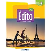 &Eacute;dito. M&eacute;thode de Fran&ccedil;ais. Niveau A1. Per le Scuole superiori. Con didierfle.app: Livre &eacute;l&egrave;ve + didierfle.app