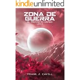 Zona de Guerra: (El Proyecto Orfeo, Libro 6)