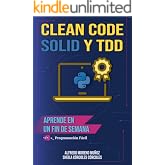 Python. Clean Code &amp; SOLID &amp; TDD (Aprende Python n&ordm; 5)