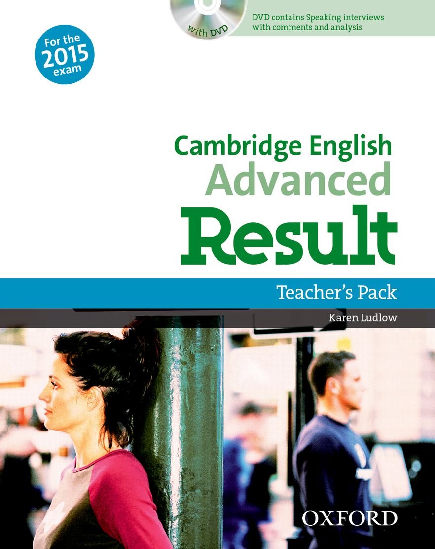 Cambridge English: Advanced Result: CAE Result Teacher's Book & DVD Pack Ed 2015 Result)