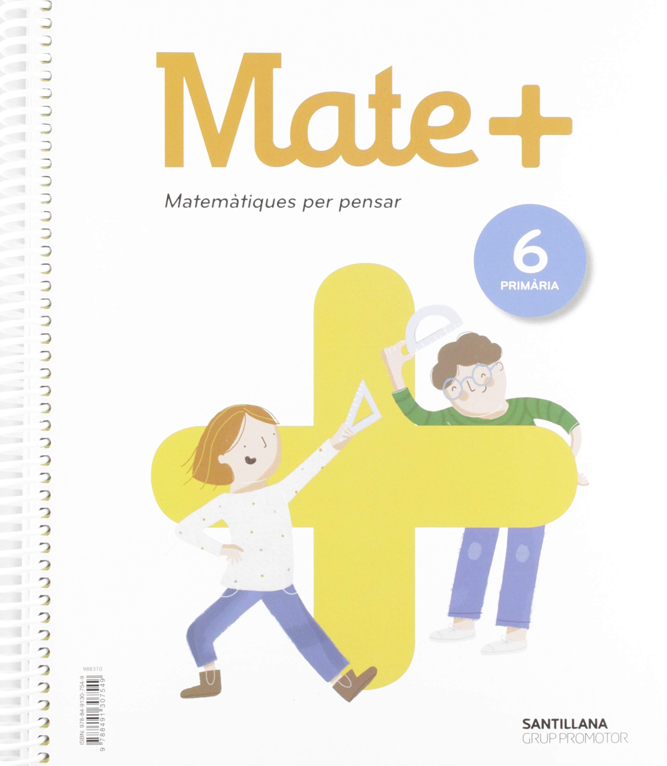 MATE+ MATEMATIQUES PER PENSAR 6 PRIMARIA