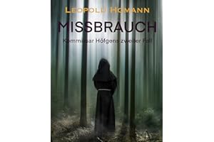 Missbrauch: Kommissar Höfgens zweiter Fall