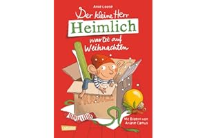 Der kleine Herr Heimlich wartet auf Weihnachten: Ein unHEIMLICH tolles Wichtelbuch zum Vorlesen in der Adventszeit mit originellen DIY-Bastelideen für Mädchen und Jungen ab 5