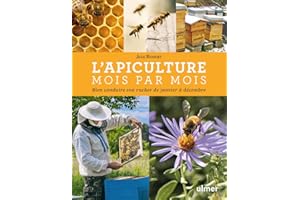 L'apiculture mois par mois Nouvelle édition