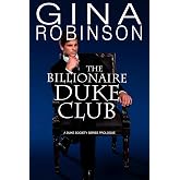 The Billionaire Duke Club: A Duke Society Series Prologue (The Duke Society)