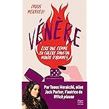 Vénère: Être une femme en colère dans un monde d'hommes