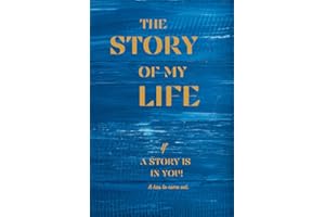 THE STORY OF MY LIFE: Personal memories