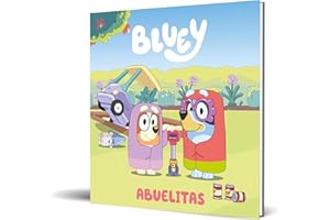 Bluey. Un cuento 3 - Abuelitas (edición en español): Una historia tierna y divertida, el regalo perfecto para tu abuela (Cuentos infantiles)
