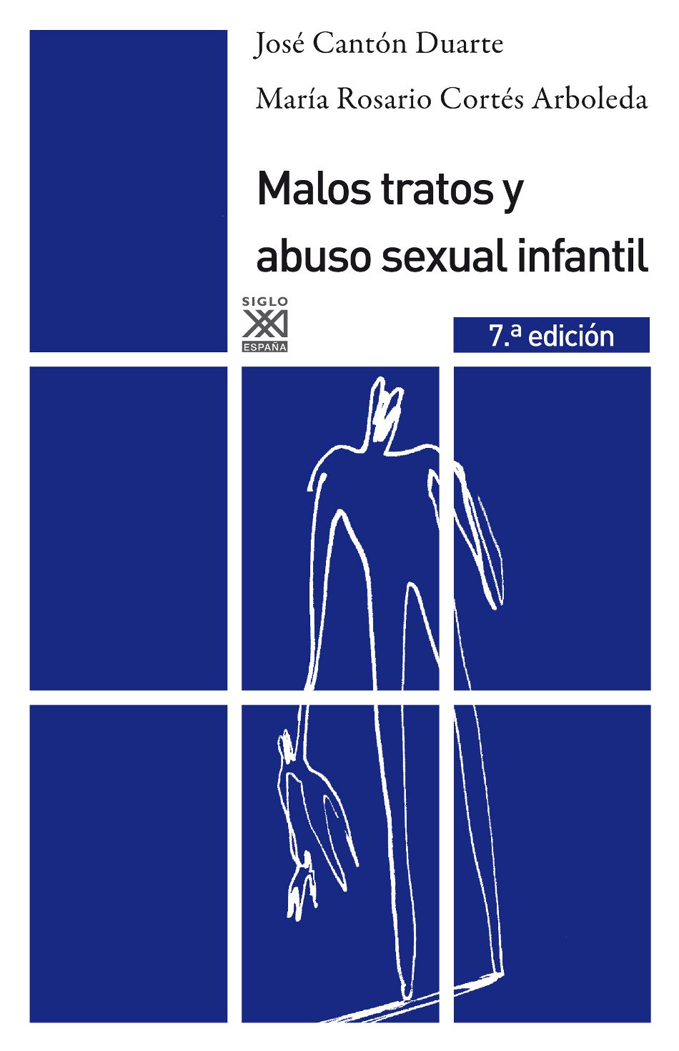 Malos tratos y abuso sexual infantil: Causas, consecuencias e intervención