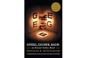 Gödel, Escher, Bach: An Eternal Golden Braid