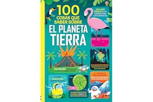 100 cosas que saber sobre el planeta Tierra