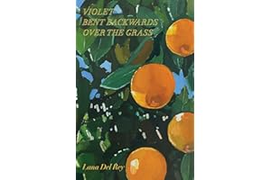 Violet bent backwards over the grass: Violet Bent Backwards Over the Grass