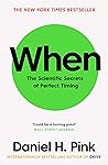 When: The Scientific Secrets of Perfect Timing (English Edition)