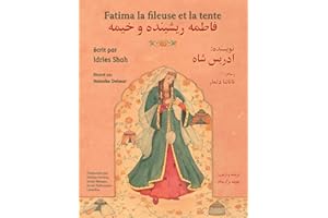 Fatima la fileuse et la tente: Edition français-dari