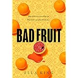 Bad Fruit: An astonishing, gripping new crime thriller debut novel from a hot literary fiction voice of 2023
