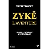 Zykë: L'aventure