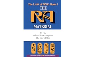 Ra Material: An Ancient Astronaut Speaks (Book One): 1 (The Law of One, 1)