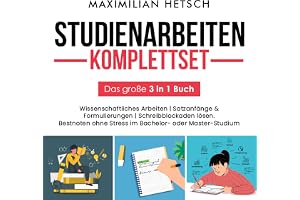 Studienarbeiten Komplettset – Das große 3 in 1 Buch: Wissenschaftliches Arbeiten - Satzanfänge & Formulierungen - Schreibbloc