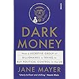 Dark Money: how a secretive group of billionaires is trying to buy political control in the US