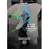 Il nostro desiderio è senza nome: Scritti politici. k-punk/1