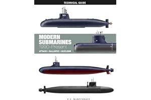Modern Submarines: Attack * Ballistic * Nuclear