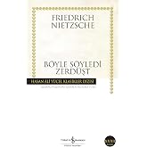 B&ouml;yle S&ouml;yledi Zerd&uuml;şt: Herkes İ&ccedil;in ve Hi&ccedil; Kimse İ&ccedil;in Bir Kitap