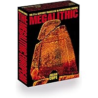 The Megalithic European: The 21st Century Traveller in Prehistoric Europe