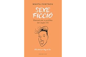 Sexe ficció: Manual per a pubilles del segle XXI (Divulgació)
