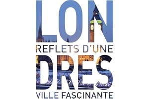 Londres, les meilleurs endroits d'une ville fascinante