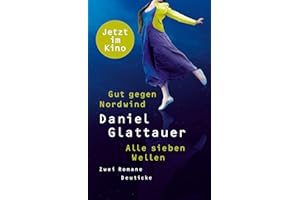 Gut gegen Nordwind / Alle sieben Wellen: Zwei Romane