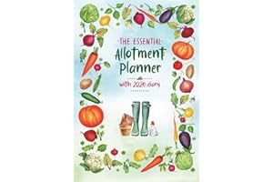 The Essential Allotment Planner With 2026 Diary: An Indispensible Journal for Vegetable Growers and Allotment Holders Everywhere