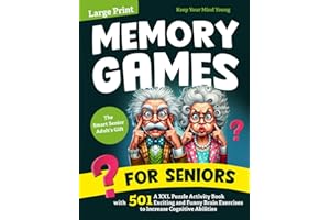 Memory Games for Seniors: A Large Print XXL Puzzle Activity Book with 501 Exciting and Funny Brain Exercises to Increase Cognitive Abilities [The Smart Senior Adult's Gift]